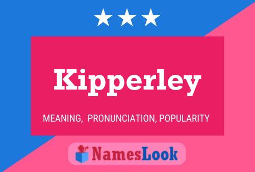 Póster del nombre Kipperley