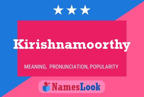 Póster del nombre Kirishnamoorthy