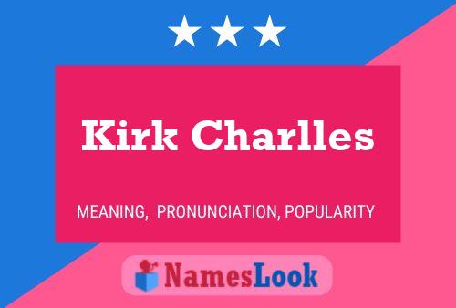 Póster del nombre Kirk Charlles