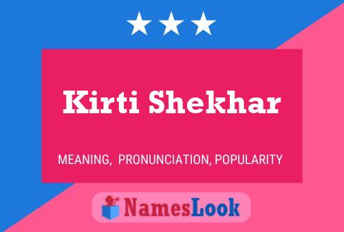 Póster del nombre Kirti Shekhar