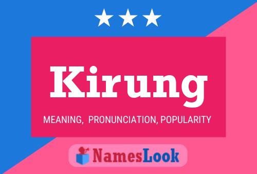 Póster del nombre Kirung