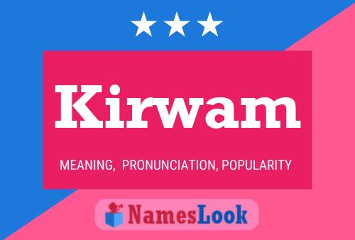 Póster del nombre Kirwam