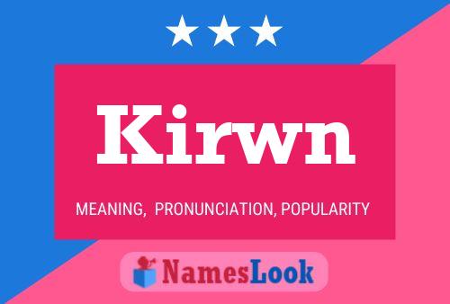 Póster del nombre Kirwn