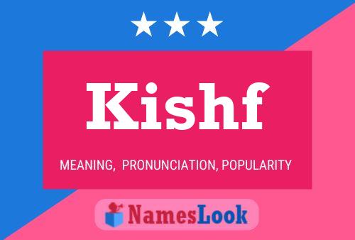 Póster del nombre Kishf