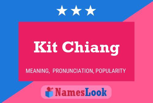 Póster del nombre Kit Chiang