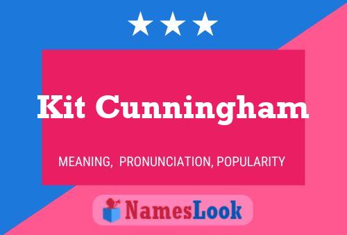 Póster del nombre Kit Cunningham