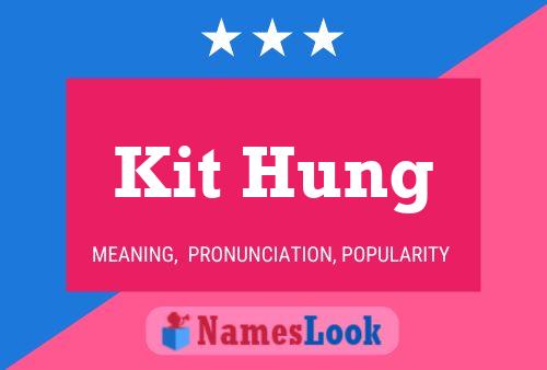 Póster del nombre Kit Hung