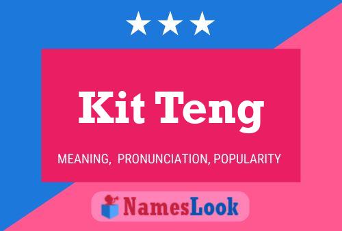 Póster del nombre Kit Teng