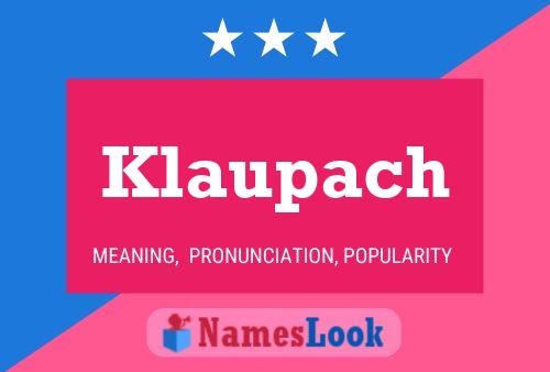 Póster del nombre Klaupach