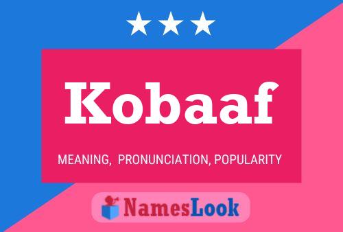 Póster del nombre Kobaaf