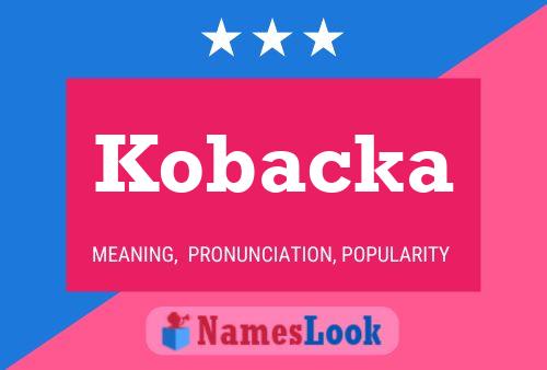 Póster del nombre Kobacka