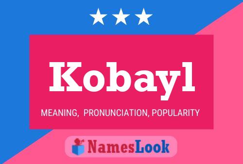 Póster del nombre Kobayl