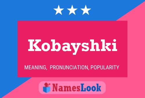 Póster del nombre Kobayshki