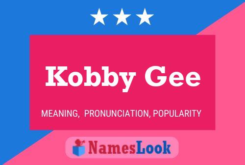 Póster del nombre Kobby Gee