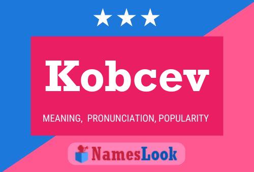 Póster del nombre Kobcev