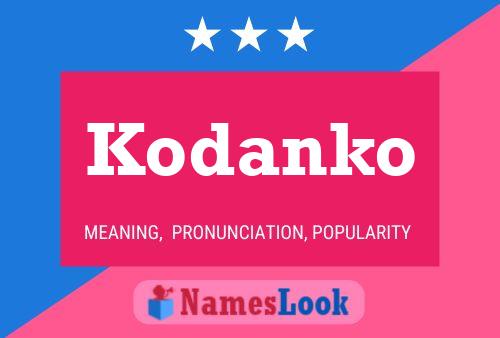 Póster del nombre Kodanko