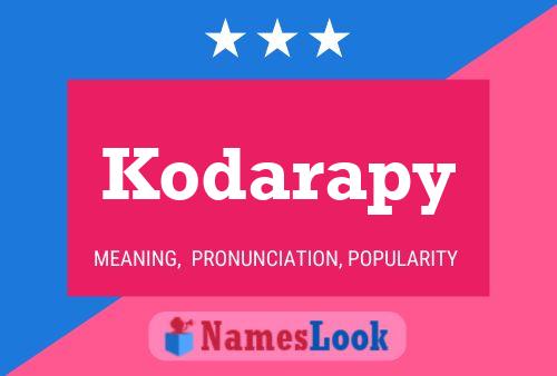 Póster del nombre Kodarapy