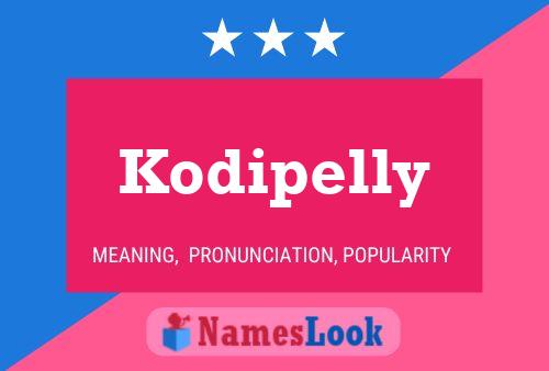 Póster del nombre Kodipelly