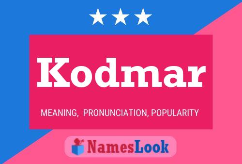 Póster del nombre Kodmar