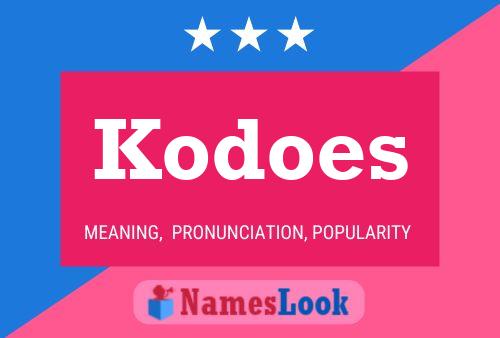 Póster del nombre Kodoes