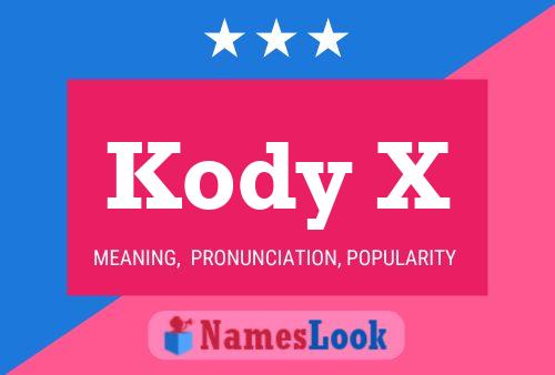 Póster del nombre Kody X