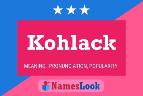 Póster del nombre Kohlack