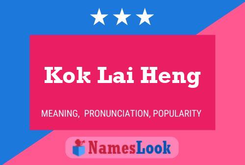 Póster del nombre Kok Lai Heng