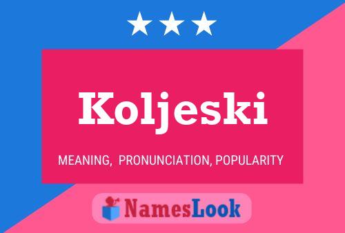 Póster del nombre Koljeski