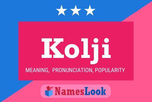 Póster del nombre Kolji