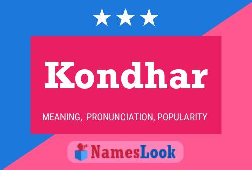 Póster del nombre Kondhar