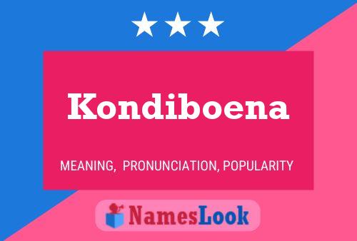 Póster del nombre Kondiboena