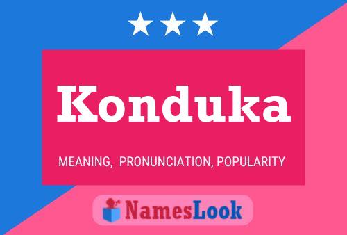 Póster del nombre Konduka