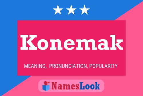 Póster del nombre Konemak