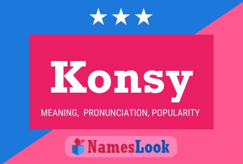 Póster del nombre Konsy