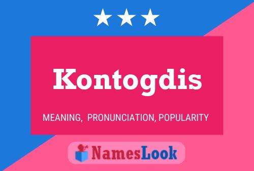 Póster del nombre Kontogdis