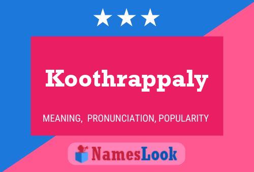 Póster del nombre Koothrappaly