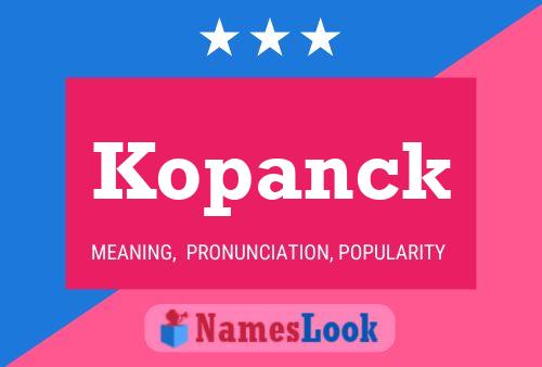 Póster del nombre Kopanck