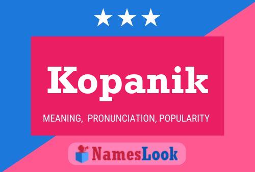 Póster del nombre Kopanik