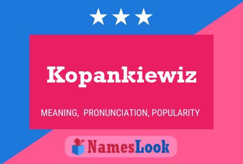 Póster del nombre Kopankiewiz