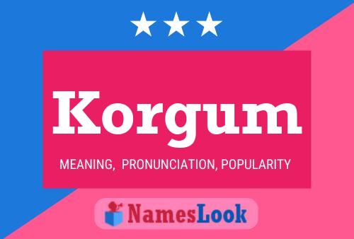 Póster del nombre Korgum