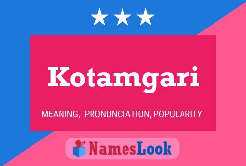 Póster del nombre Kotamgari