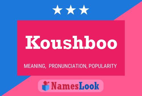 Póster del nombre Koushboo