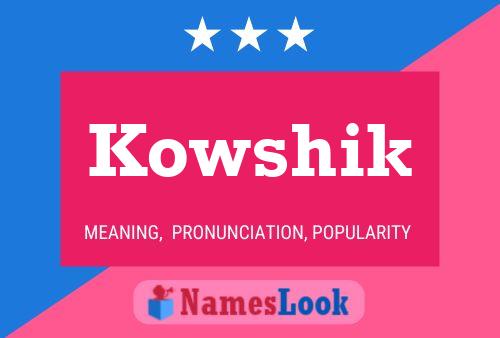 Póster del nombre Kowshik