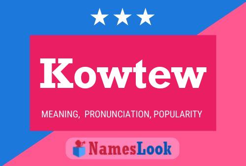 Póster del nombre Kowtew