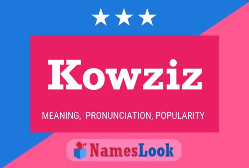 Póster del nombre Kowziz