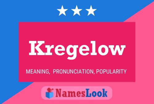 Póster del nombre Kregelow