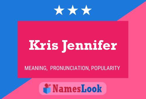 Póster del nombre Kris Jennifer