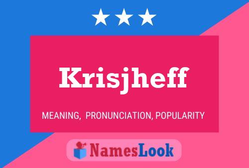 Póster del nombre Krisjheff