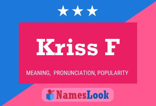 Póster del nombre Kriss F