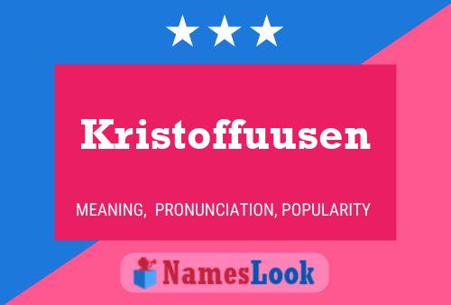 Póster del nombre Kristoffuusen